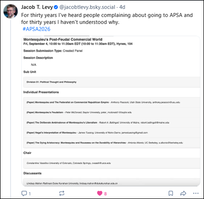 A screenshot of a Bluesky post reading, "For thirty years I've heard people complaining about going to APSA and for thirty years I haven't understood why." Followed by a panel description with five papers on the topic of Montesquieu's post-feudal commercial world.